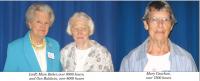 LtoR: Mary Baker, over 9000 hours, 
and Gen Baldwin, over 8000 hours;
Mary Cauchon, 
over 7500 hours 